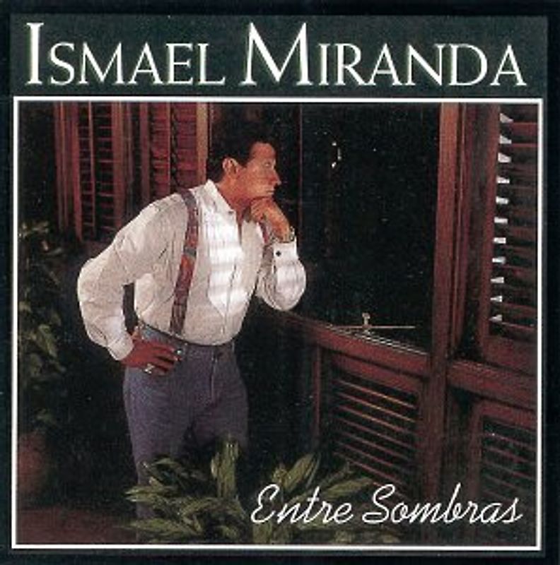 Ismael Miranda - Entre Sombras