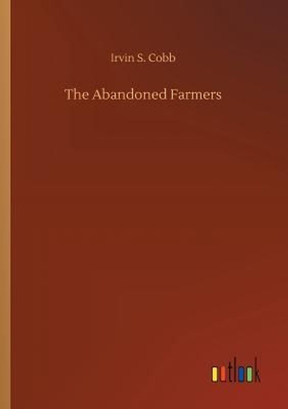 The Abandoned Farmers