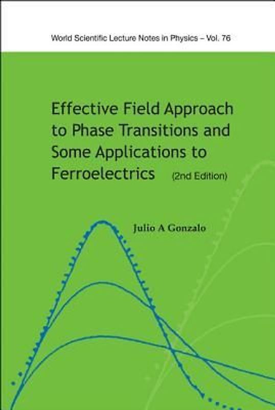 Effective Field Approach to Phase Transitions and Some Applications to Ferroelectrics