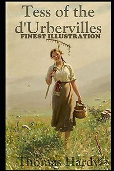 Tess of the d'Urbervilles : Finest Illustration