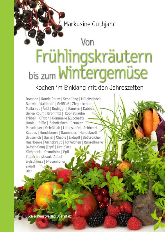 Von Frühlingskräutern bis zum Wintergemüse