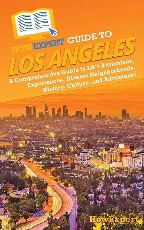 HowExpert Guide to Los Angeles