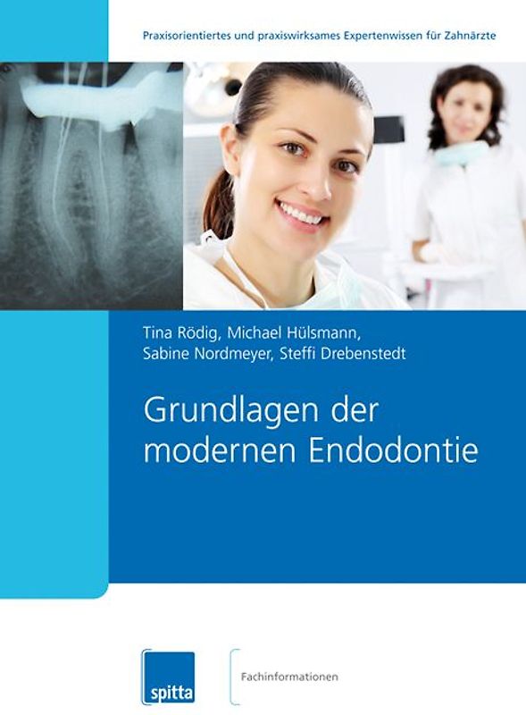 Grundlagen der modernen Endodontie