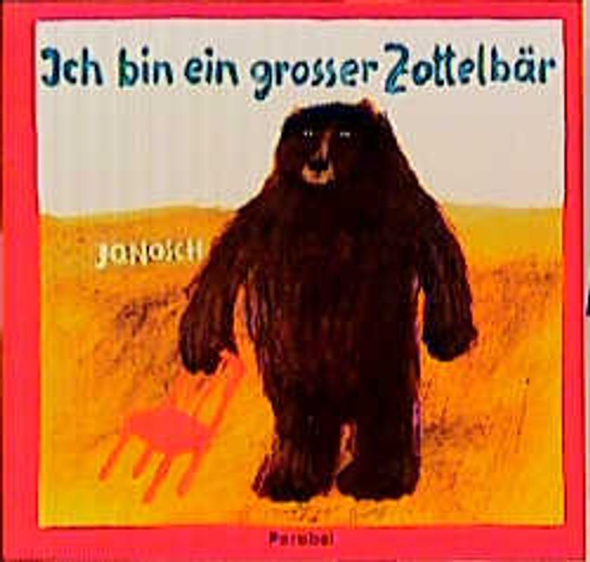 Ich bin ein grosser Zottelbär