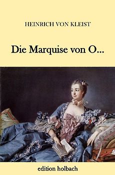 Die Marquise von O...