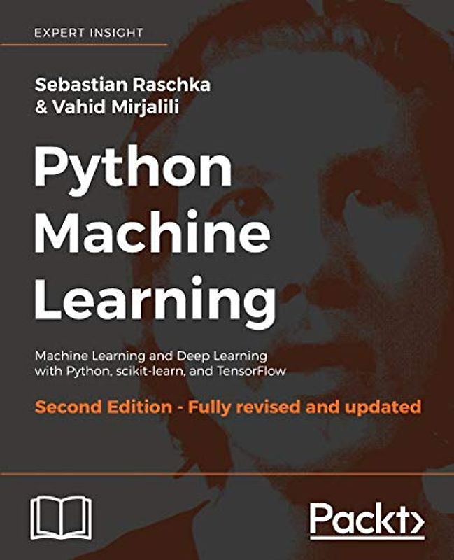 Python Machine Learning - Second Edition: Machine Learning and Deep Learning with Python, scikit-learn, and TensorFlow (English Edition)