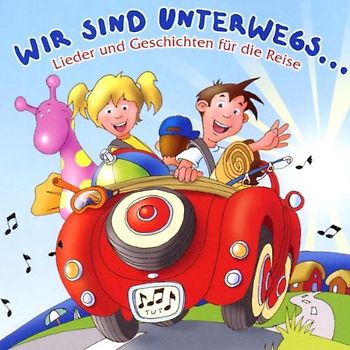 Various - Wir Sind Unterwegs / Lieder und Geschichten für die Reise