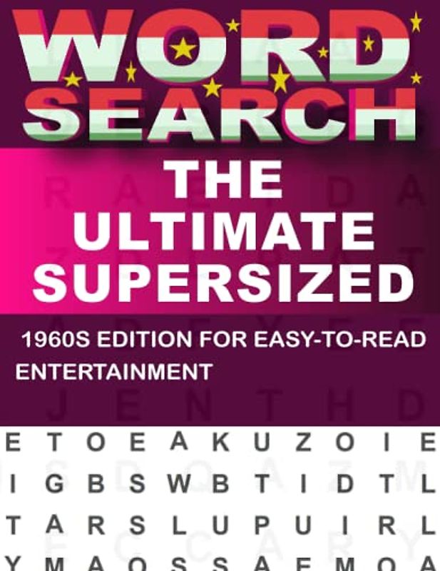 The Ultimate Supersized 1960s Word Search Collection For Adults: 80 Puzzles
