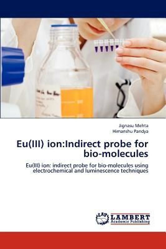 Eu(III) ion:Indirect probe for bio-molecules