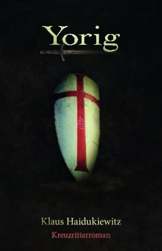 Yorig: Kreuzritterroman