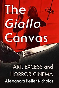 The Giallo Canvas: Art, Excess and Horror Cinema