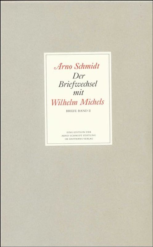Bargfelder Ausgabe. Briefe von und an Arno Schmidt
