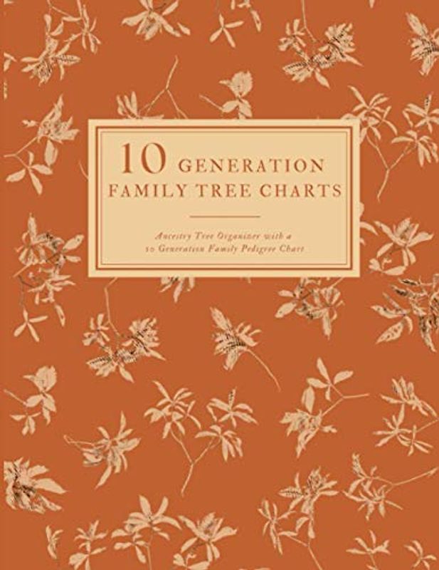 10 Generations Family Tree Charts To Fill In: Ancestry Tree Organizer ...