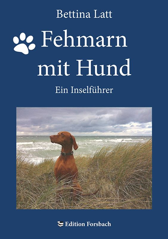 Fehmarn mit Hund. Ein Inselführer