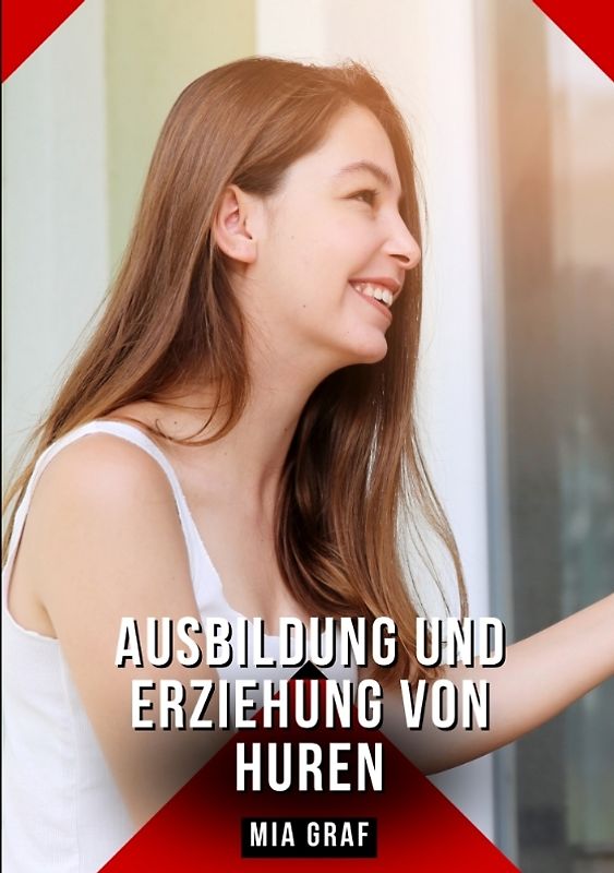 Ausbildung und Erziehung von Huren