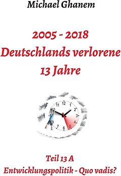 Deutschlands verlorene 13 Jahre