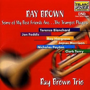 Ray Brown - Some of My Best Friends Are..