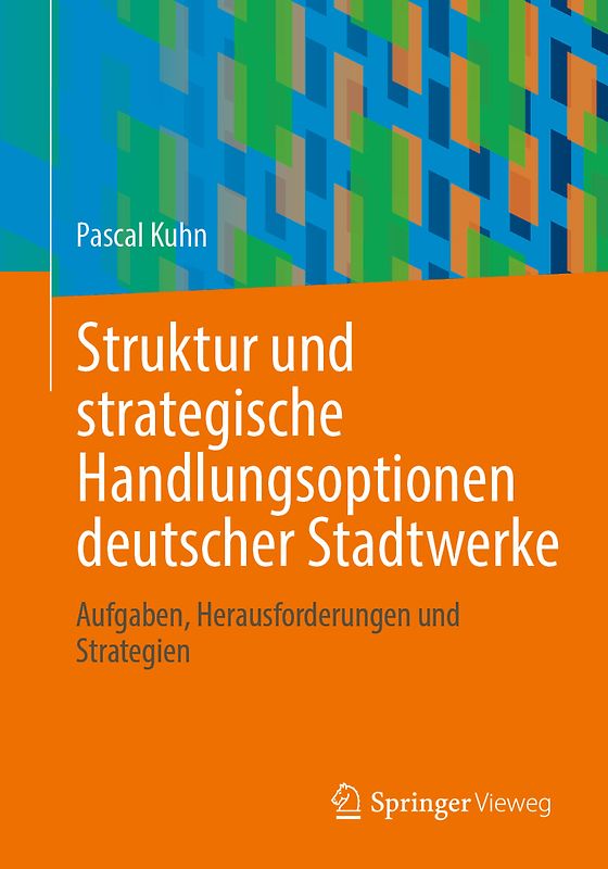 Struktur und strategische Handlungsoptionen deutscher Stadtwerke