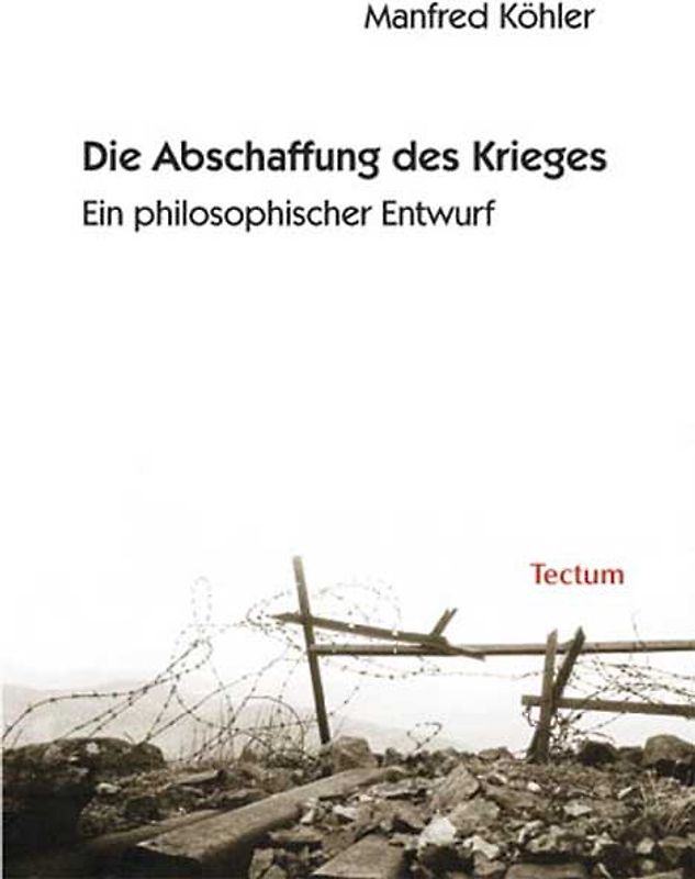 Die Abschaffung des Krieges