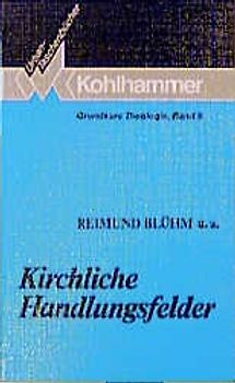 Kirchliche Handlungsfelder
