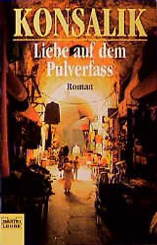 Liebe auf dem Pulverfass