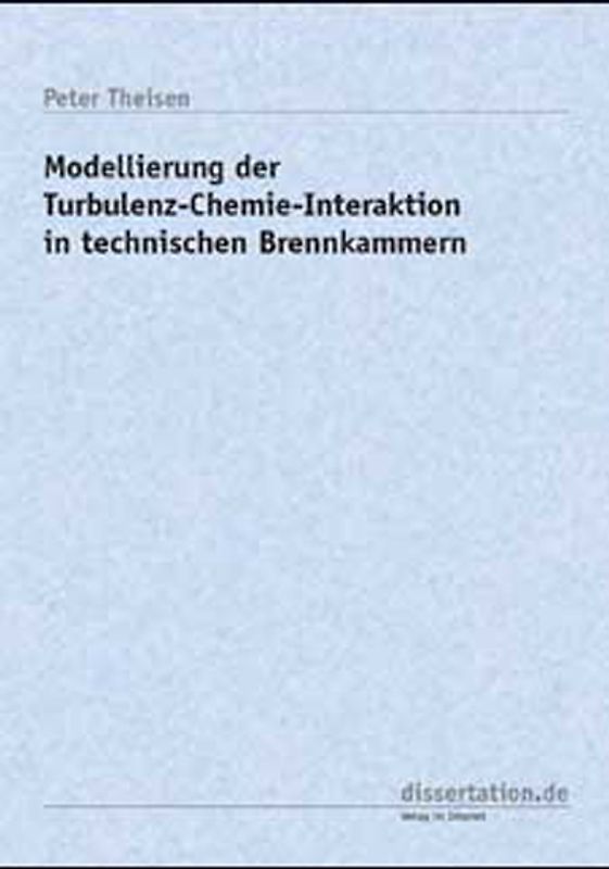 Modellierung der Turbulenz-Chemie-Interaktion in technischen Brennkammern