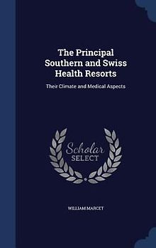 The Principal Southern and Swiss Health Resorts