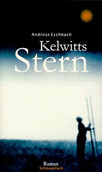 Kelwitts Stern. Roman