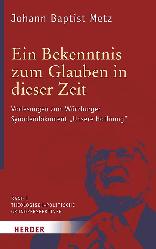 Ein Bekenntnis zum Glauben in dieser Zeit