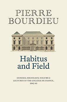 Habitus and Field