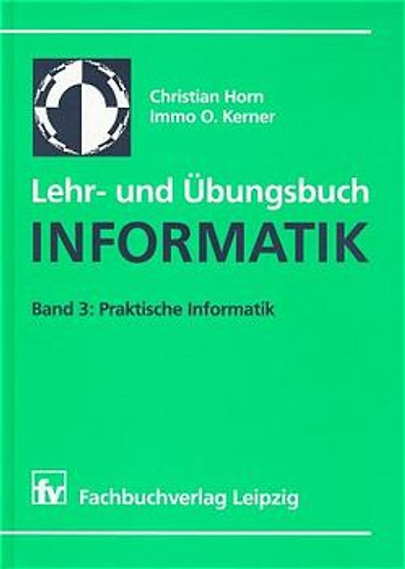 Lehr- und Übungsbuch Informatik
