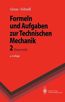 Formeln und Aufgaben zur Technischen Mechanik