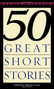 Fifty Great Short Stories - Milton Crane