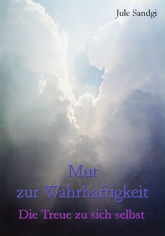 Mut zur Wahrhaftigkeit - Band 3