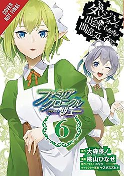 Is It Wrong to Try to Pick Up Girls in a Dungeon? Familia Chronicle Episode Lyu 6