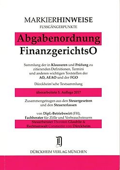 ABGABENORDNUNG & FGO Markierhinweise/Fußgängerpunkte für das Steuerberaterexamen Nr. 296 (2017): Dürckheim'sche Markierhinweise