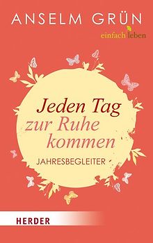 Jeden Tag zur Ruhe kommen