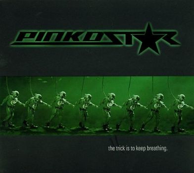 Pinkostar - The Trick Is to Keep Breathing
