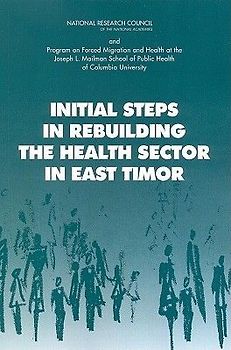 Initial Steps in Rebuilding the Health Sector in East Timor