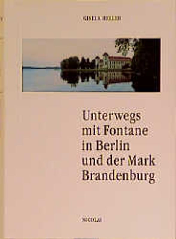 Unterwegs mit Fontane in Berlin und der Mark Brandenburg