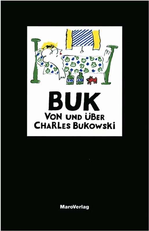 Buk - von und über Charles Bukowski