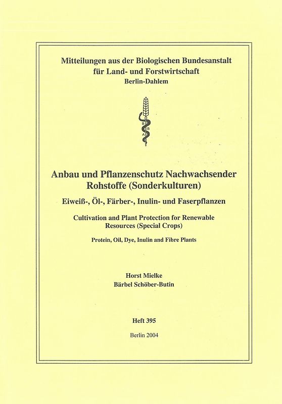 Anbau und Pflanzenschutz nachwachsender Rohstoffe (Sonderkulturen)
