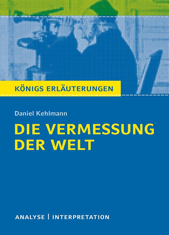 Die Vermessung der Welt von Daniel Kehlmann.