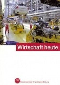 Wirtschaft heute - Herbert Buscher, et al. [Taschenbuch, Auflage 2009]