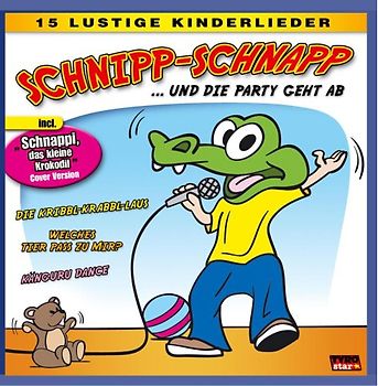 Diverse 15 Lustige Kinderlieder - Schnipp-Schnapp und die Party