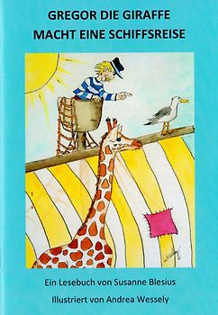 Gregor die Giraffe macht eine Schiffsreise