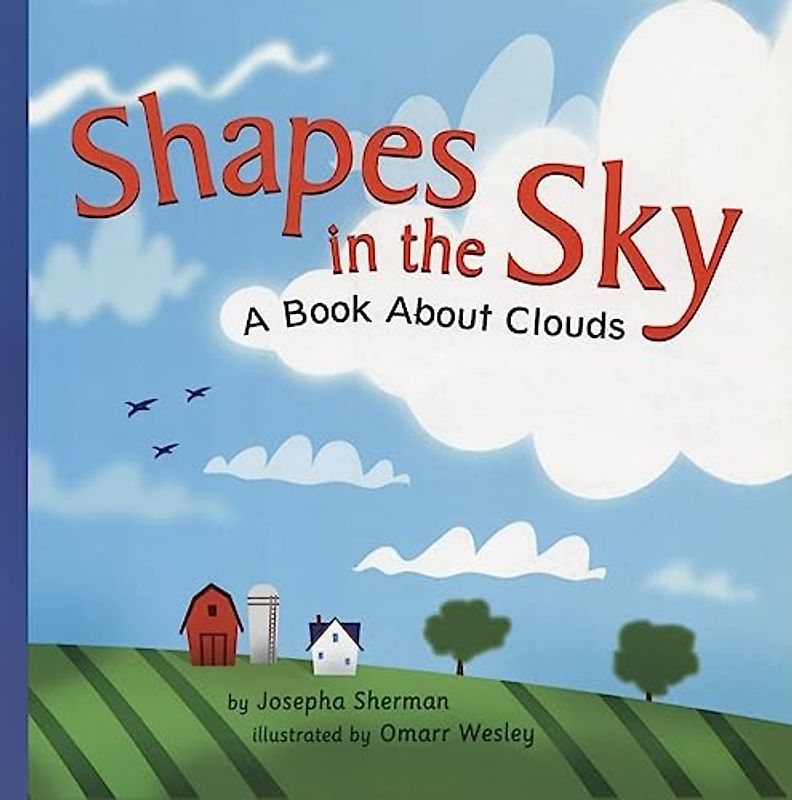 Shapes in the Sky: A Book about Clouds (Amazing Science)