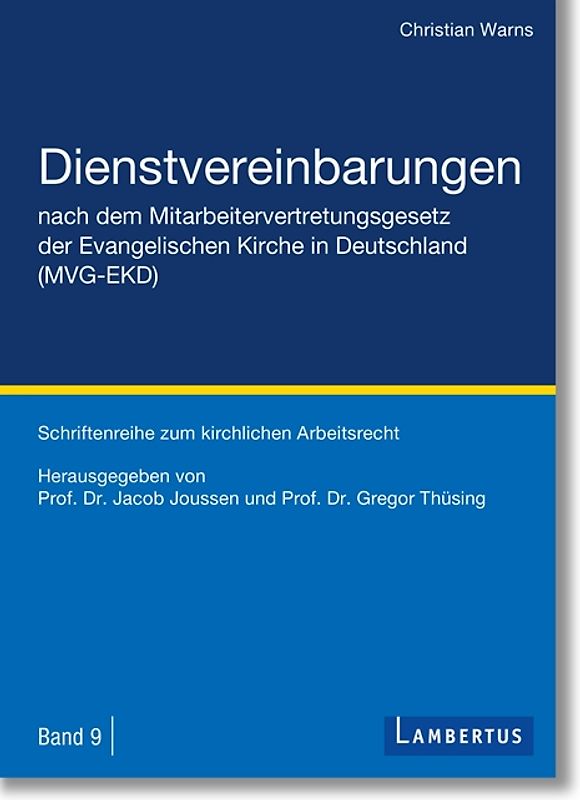 Dienstvereinbarungen nach dem Mitarbeitervertretungsgesetz der Evangelischen Kirche in Deutschland (MVG-EKD)