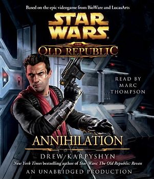 Annihilation: Star Wars (The Old Republic) - Karpyshyn, Drew