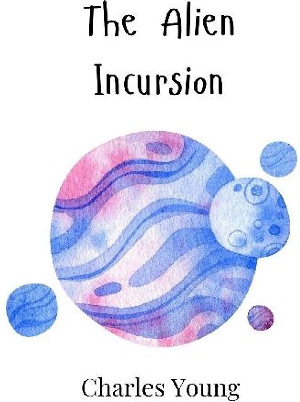 The Alien Incursion